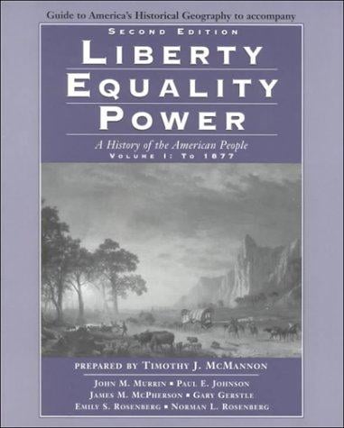 Liberty, Equality and Power: America's History and Geography