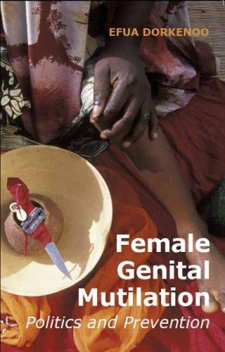 Female Genital Mutilation: Politics and Prevention