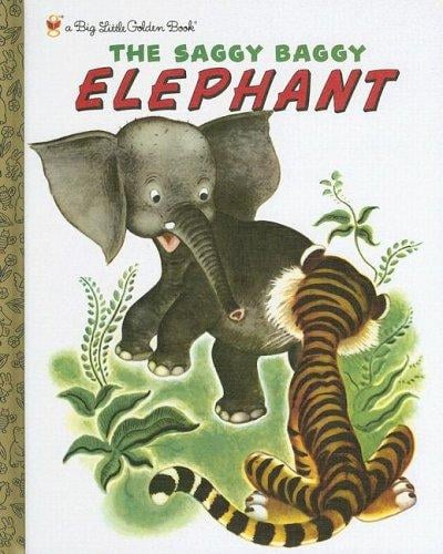 The Saggy Baggy Elephant (Big Little Golden Book)