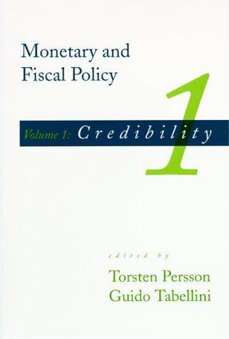 Monetary and Fiscal Policy, Vol. 1: Credibility