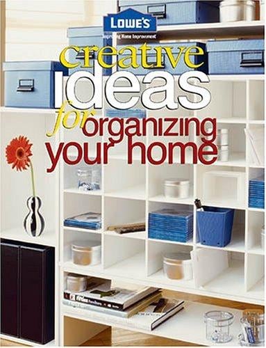 Lowes Creative Ideas For Organizing Your Home (Lowe's Home Improvement)