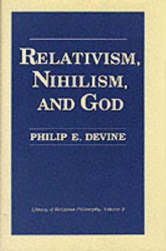 Relativism, nihilism, and God