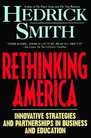 Rethinking America: Innovative Strategies and Partnerships in Business and Education