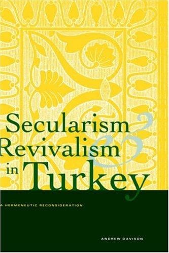 Secularism and revivalism in Turkey: a hermeneutic reconsideration