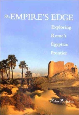 At Empire's Edge: Exploring Rome's Egyptian Frontier