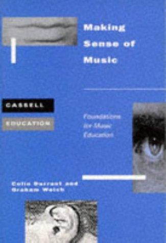 Making sense of music: foundations for music education