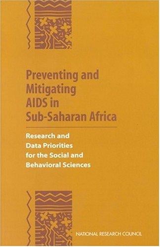 Preventing and mitigating AIDS in Sub-Saharan Africa: research and data priorities for the social and behavioral sciences