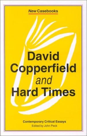 David Copperfield and Hard Times: Charles Dickens (New Casebooks)