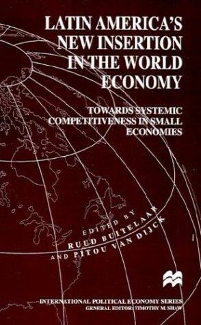 Latin America's new insertion in the world economy: towards systemic competitiveness in small economies