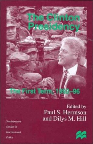 The Clinton presidency: the first term, 1992-96