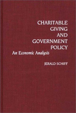 Charitable giving and government policy: an economic analysis