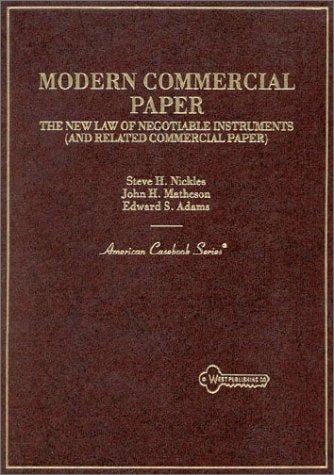 Modern commercial paper: the new law of negotiable instruments (and related commercial paper)