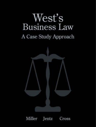 West's Business Law: A Case Study Approach with Student's Guide to Case Analysis and Online Research