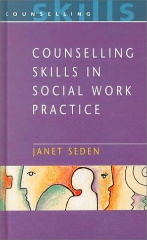 Counseling Skills In Social Work Practice (Counselling Skills)