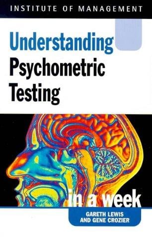Psychometric Testing in a Week (Successful Business in a Week)