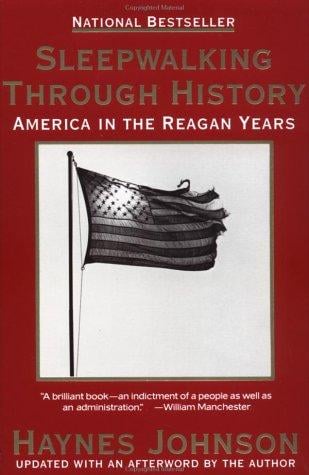 Sleepwalking through history: America in the Reagan years