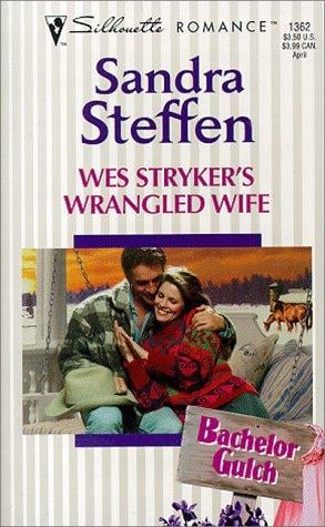 Wes Stryker'S Wrangled Wife  (Bachelor Gulch)