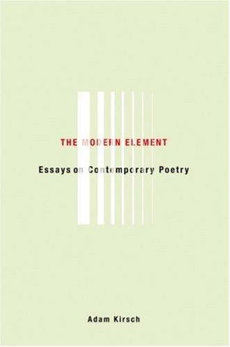 The Modern Element: Essays on Contemporary Poetry