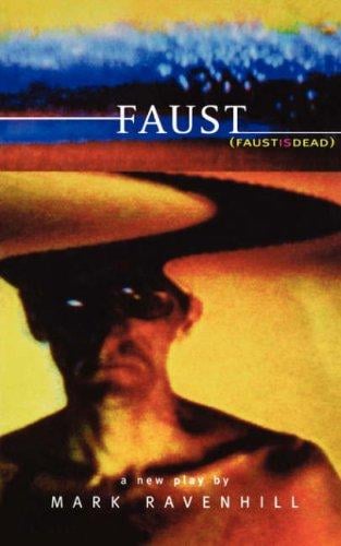 Faust: Faust is Dead (Methuendrama)