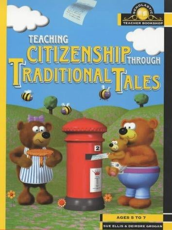 Teaching Citizenship Through Traditional Tales (Scholastic Teacher Bookshop)