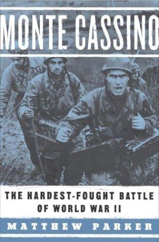 Monte Cassino: the hardest-fought battle of World War II