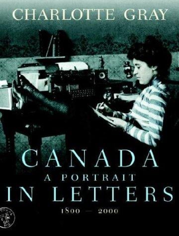 Canada: A Portrait in Letters, 1800-2000