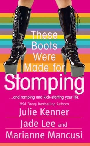 These Boots Were Made for Stomping (Love Spell)