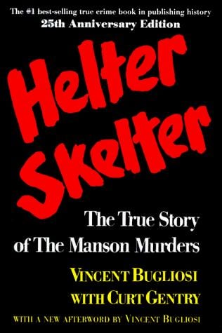 Helter Skelter: The True Story of the Manson Murders