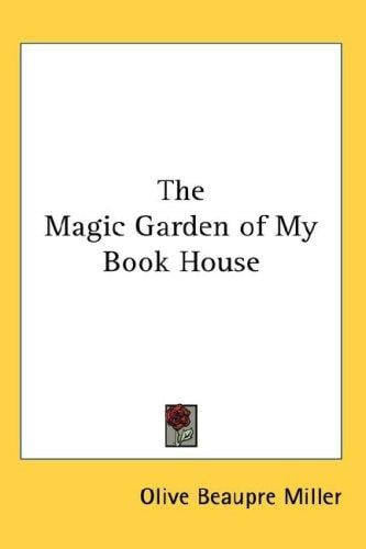 The Magic Garden of My Book House