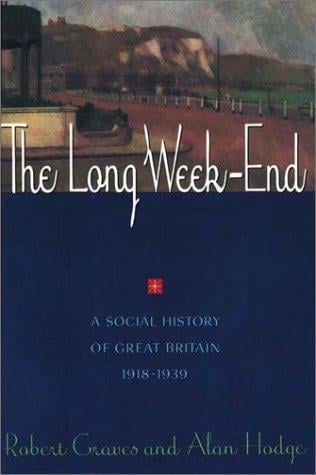 The Long Week-End: A Social History of Great Britain 1918-1939
