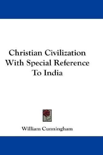 Christian Civilization With Special Reference To India