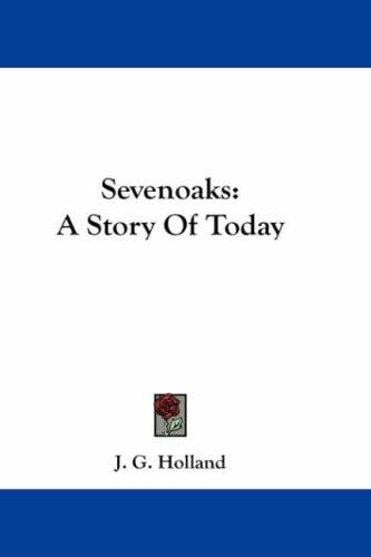 Sevenoaks: A Story Of Today