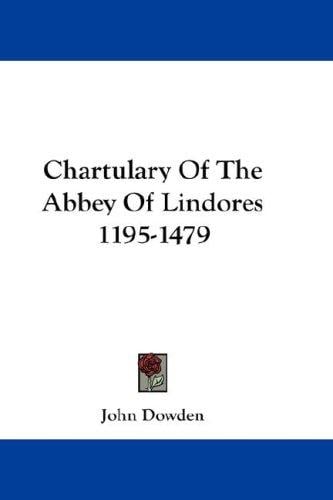 Chartulary Of The Abbey Of Lindores 1195-1479