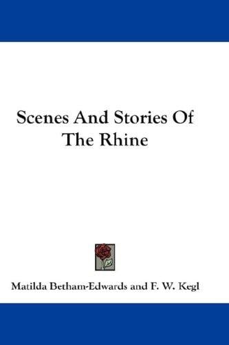 Scenes And Stories Of The Rhine
