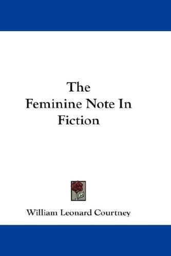 The Feminine Note In Fiction