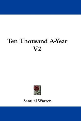 Ten Thousand A-Year V2