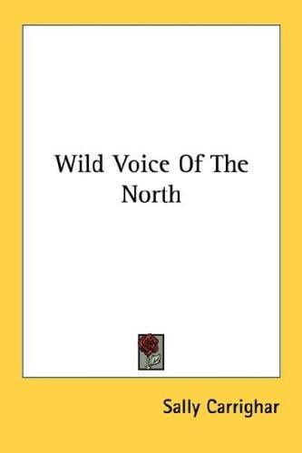 Wild Voice Of The North