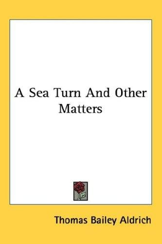 A Sea Turn And Other Matters