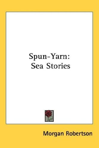 Spun-Yarn: Sea Stories