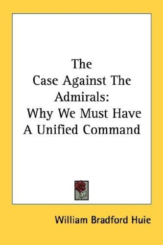 The Case Against The Admirals: Why We Must Have A Unified Command