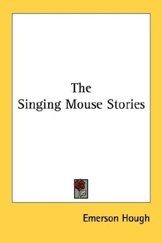 The Singing Mouse Stories