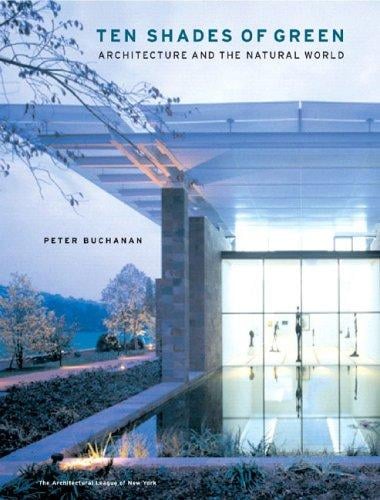 Ten shades of green: architecture and the natural world