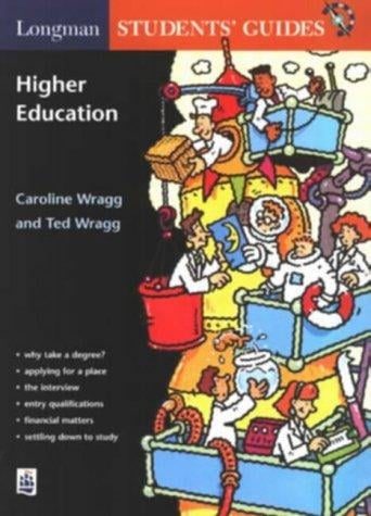 Guide to Higher Education (Longman Parent & Student Guides)