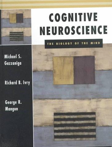 Cognitive neuroscience: the biology of the mind