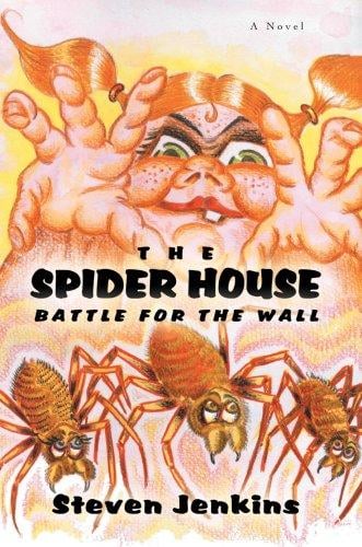 The Spider House: Battle For The Wall