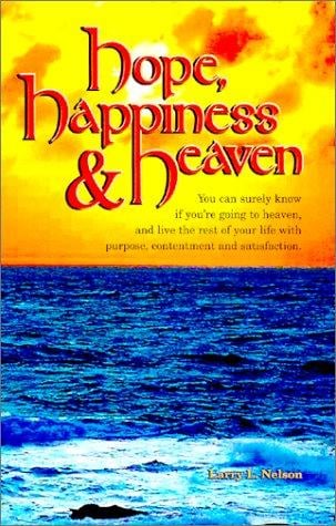 Hope, Happiness, and Heaven
