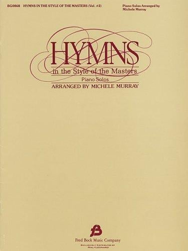 Hymns in The Style of the Masters - Volume 2: Arr. Michele Murray