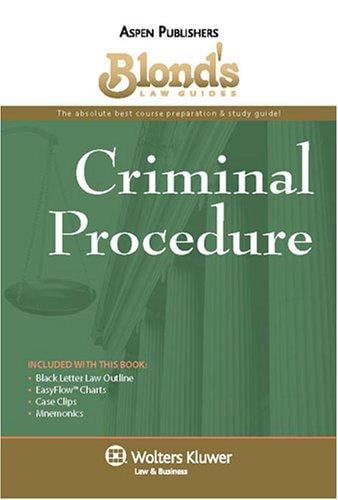 Blond's Law Guides: Criminal Procedure (Blond's Law Guides)