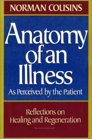 Anatomy Of An Illness