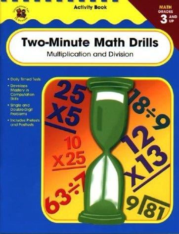Two-Minute Math Drills, Grades 3 and up: Multiplication & Division
